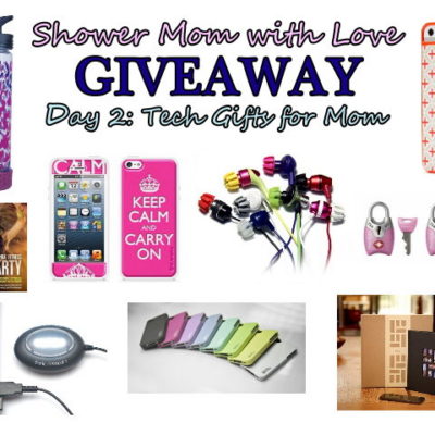 Shower Mom with Love Giveaway Day Two: Tech Gifts for Mom