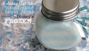 Holiday Gift Idea: Homemade Sugar Scrub Inspired by Disney’s Frozen #DISNEYFROZENEVENT