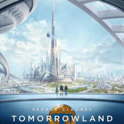 Movie Review: Talking About TOMORROWLAND