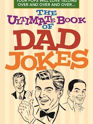 Father's Day Gift Idea! The Ultimate Book of Dad Jokes