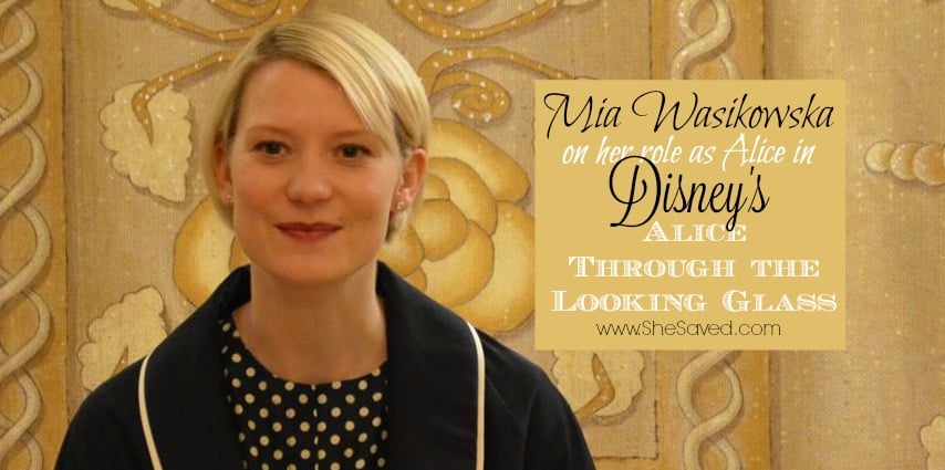 Read my Mia Wasikowska Interview where we talk about making Disney's Alice Through The Looking Glass and more!