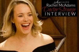 Interview: Rachel McAdams on Her Role in the Marvel Universe #DoctorStrangeEvent