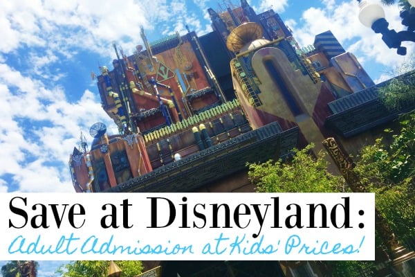 Save at Disneyland: Score Adult Tickets at Kids’ Prices