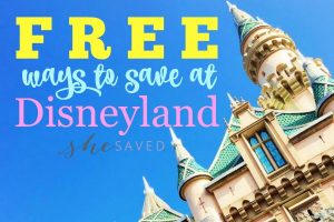 Free Ways to Save at Disneyland