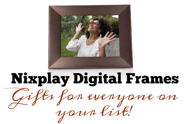 Nixplay Digital Frames make GREAT Gifts + Giveaway!!