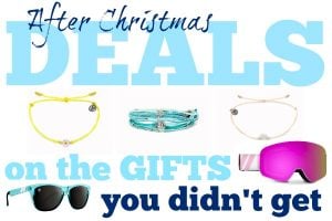 GREAT Deals on The Gifts You Didn’t Get