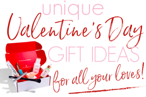 Unique Valentine Gift Ideas to Give YOURSELF!