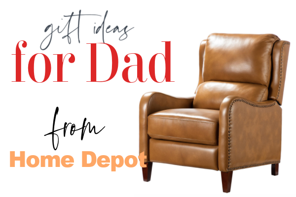 Find the Perfect Gift for Dad at Home Depot + GIVEAWAY!