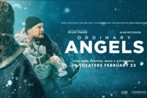 Ordinary Angels: In Theaters February 23rd!